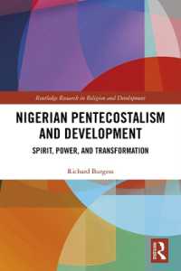 Nigerian Pentecostalism and Development : Spirit, Power, and Transformation (Routledge Research in Religion and Development)