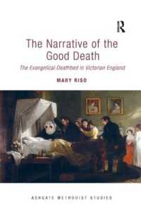 The Narrative of the Good Death : The Evangelical Deathbed in Victorian England (Routledge Methodist Studies Series)