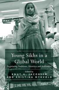 Young Sikhs in a Global World : Negotiating Traditions, Identities and Authorities
