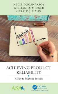 Achieving Product Reliability : A Key to Business Success (Asa-crc Series on Statistical Reasoning in Science and Society)