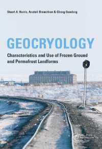 Geocryology : Characteristics and Use of Frozen Ground and Permafrost Landforms