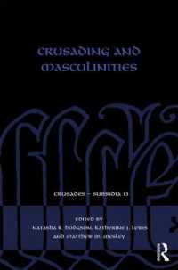 十字軍と男性性<br>Crusading and Masculinities (Crusades - Subsidia)