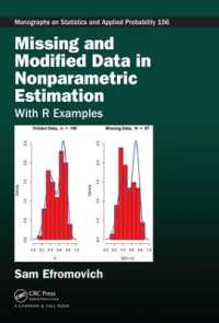 ノンパラメトリック推定における欠損・修正データ<br>Missing and Modified Data in Nonparametric Estimation : With R Examples (Chapman & Hall/crc Monographs on Statistics and Applied Probability)