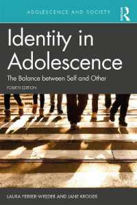 Identity in Adolescence 4e : The Balance between Self and Other (Adolescence and Society) （4TH）