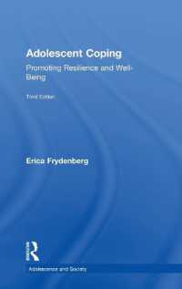 青年のコーピング（第３版）<br>Adolescent Coping : Promoting Resilience and Well-Being (Adolescence and Society) （3RD）
