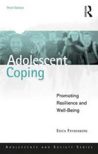 青年のコーピング（第３版）<br>Adolescent Coping : Promoting Resilience and Well-Being (Adolescence and Society) （3RD）