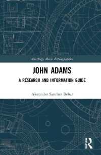 ジョン・アダムズ研究・情報ガイド<br>John Adams : A Research and Information Guide (Routledge Music Bibliographies)