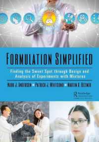 Formulation Simplified : Finding the Sweet Spot through Design and Analysis of Experiments with Mixtures