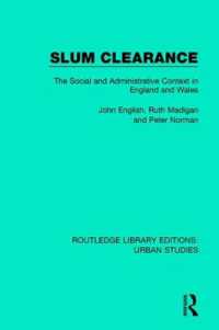 Slum Clearance : The Social and Administrative Context in England and Wales (Routledge Library Editions: Urban Studies)