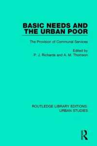 Basic Needs and the Urban Poor : The Provision of Communal Services (Routledge Library Editions: Urban Studies)