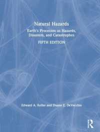自然災害（テキスト・第５版）<br>Natural Hazards : Earth's Processes as Hazards, Disasters, and Catastrophes （5TH）