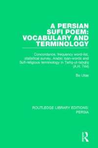 A Persian Sufi Poem : Vocabulary and Terminology: Concordance, frequency word-list, statistical survey, Arabic loan-words and Sufi-religious terminology in Ṭarīq-ut-taḥqīq (A.H. 744) (Routledge Library Editions: Persia)