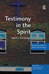 Testimony in the Spirit : Rescripting Ordinary Pentecostal Theology (Explorations in Practical, Pastoral and Empirical Theology)
