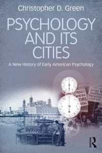 Psychology and Its Cities : A New History of Early American Psychology