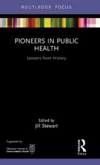 Pioneers in Public Health : Lessons from History (Routledge Focus on Environmental Health)