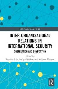 国際安保における組織間関係<br>Inter-organizational Relations in International Security : Cooperation and Competition (Css Studies in Security and International Relations)