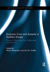 Economic Crisis and Austerity in Southern Europe : Threat or Opportunity for a Sustainable Welfare State (South European Society and Politics)