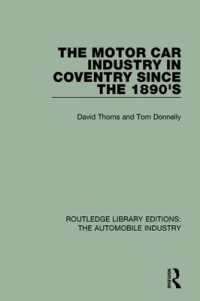 The Motor Car Industry in Coventry since the 1890's (Routledge Library Editions: The Automobile Industry)