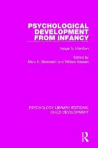 Psychological Development from Infancy : Image to Intention (Psychology Library Editions: Child Development)