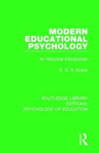 Modern Educational Psychology : An Historical Introduction (Routledge Library Editions: Psychology of Education)
