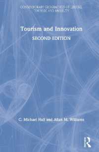 ツーリズムとイノベーション（第２版）<br>Tourism and Innovation (Contemporary Geographies of Leisure, Tourism and Mobility) （2ND）