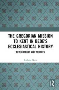The Gregorian Mission to Kent in Bede's Ecclesiastical History : Methodology and Sources