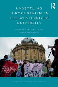 西洋化された大学のヨーロッパ中心主義を攪乱する<br>Unsettling Eurocentrism in the Westernized University (Routledge Research on Decoloniality and New Postcolonialisms)