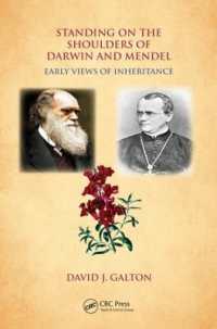 Standing on the Shoulders of Darwin and Mendel : Early Views of Inheritance