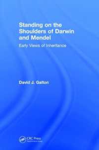 Standing on the Shoulders of Darwin and Mendel : Early Views of Inheritance
