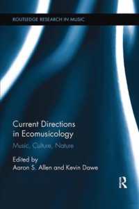 Current Directions in Ecomusicology : Music, Culture, Nature (Routledge Research in Music)