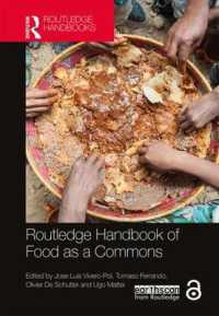 ラウトレッジ版　コモンズとしての食糧ハンドブック<br>Routledge Handbook of Food as a Commons (Routledge Environment and Sustainability Handbooks)