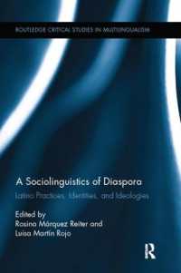 A Sociolinguistics of Diaspora : Latino Practices, Identities, and Ideologies (Routledge Critical Studies in Multilingualism)