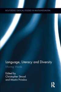 Language, Literacy and Diversity : Moving Words (Routledge Critical Studies in Multilingualism)