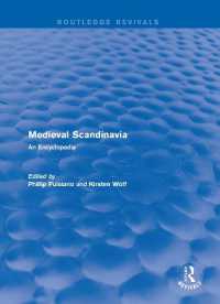 中世北欧百科事典（復刊）<br>Routledge Revivals: Medieval Scandinavia (1993) : An Encyclopedia (Routledge Revivals: Routledge Encyclopedias of the Middle Ages)