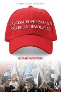 Fascism, Populism and American Democracy (Routledge Studies in Extremism and Democracy)