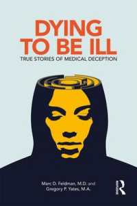 Dying to be Ill : True Stories of Medical Deception