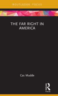 アメリカの極右<br>The Far Right in America (Routledge Studies in Extremism and Democracy)