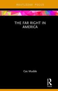 アメリカの極右<br>The Far Right in America (Routledge Studies in Extremism and Democracy)
