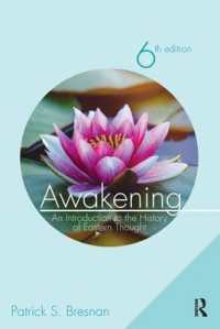 Awakening : An Introduction to the History of Eastern Thought