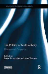 The Politics of Sustainability : Philosophical perspectives (Routledge Studies in Sustainability)