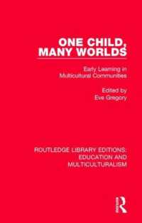 One Child, Many Worlds : Early Learning in Multicultural Communities (Routledge Library Editions: Education and Multiculturalism)