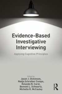Evidence-based Investigative Interviewing : Applying Cognitive Principles