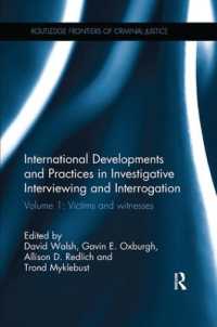 International Developments and Practices in Investigative Interviewing and Interrogation : Volume 1: Victims and witnesses (Routledge Frontiers of Criminal Justice)