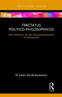 Tractatus Politico-Philosophicus : New Directions for the Future Development of Humankind