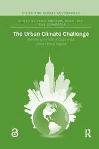The Urban Climate Challenge : Rethinking the Role of Cities in the Global Climate Regime (Cities and Global Governance)