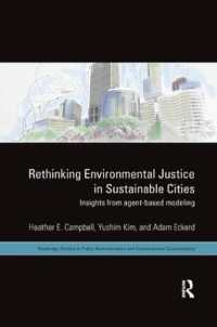 Rethinking Environmental Justice in Sustainable Cities : Insights from Agent-Based Modeling (Routledge Studies in Public Administration and Environmental Sustainability)