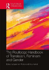 ラウトレッジ版　翻訳とジェンダー・フェミニズム研究ハンドブック<br>The Routledge Handbook of Translation, Feminism and Gender (Routledge Handbooks in Translation and Interpreting Studies)