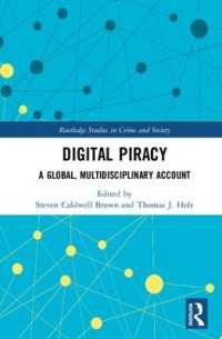 Digital Piracy : A Global, Multidisciplinary Account (Routledge Studies in Crime and Society)