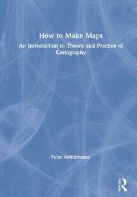 地図作成法入門<br>How to Make Maps : An Introduction to Theory and Practice of Cartography