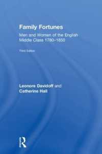 Family Fortunes : Men and Women of the English Middle Class 1780-1850 （3RD）